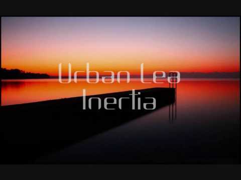 Urban Lea - Inertia