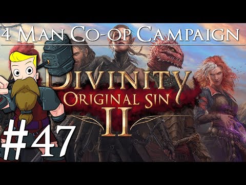 Divinity Original Sin 2 Definitive Edition | 4-Man Co-Op | Part 47 | Death by Mordus