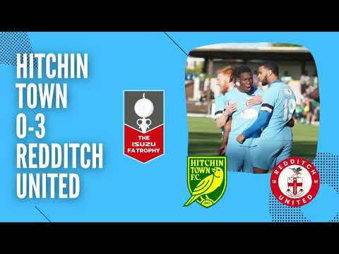 MATCH HIGHLIGHTS | Hitchin Town 0-3 Redditch United | FA TROPHY