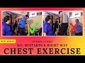 Big Mistakes & Right Way |Episode-5 Chest Series| About Chest Exercise