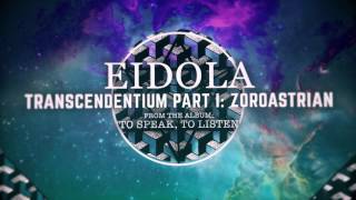 Eidola - Transcendentium Part I: Zoroastrian