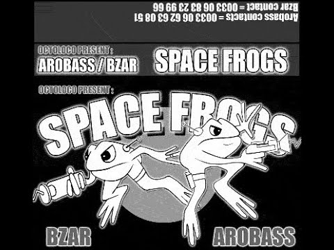 Arobass, BZAR – Space frogs (Face B) (2001)