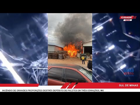 Incêndio de grandes proporções destrói depósito de paletes em Três Corações, MG