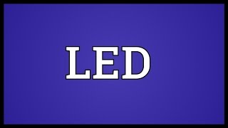 LED Meaning