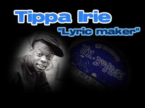 Tippa Irie - Lyric Maker