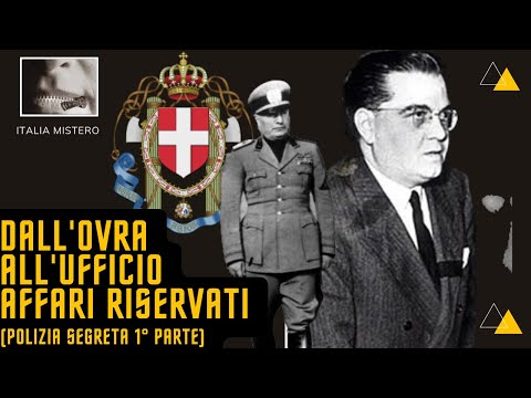 , title : 'Dall'Ovra all'Ufficio Affari Riservati (Polizia segreta- 1° parte)'