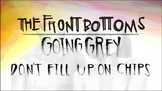 The Front Bottoms: Don't Fill Up On Chips (Official Audio)