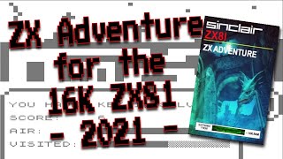 ZX Adventure for the 16K ZX81 from Cronosoft (2021)