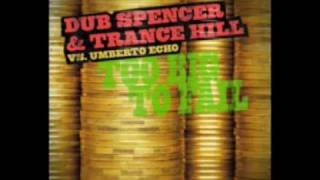 DUB SPENCER & TRANCE HILL vs UMBERTO ECHO: Too Big To Fail - Medley