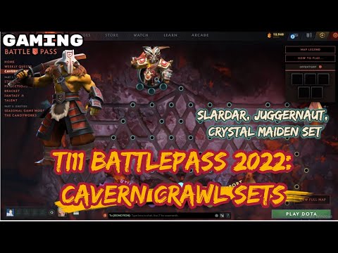 TI11 BATTLEPASS 2022 - CAVERN CRAWL SETS | JUGGERNAUT, SLARDAR, CRYSTAL MAIDEN NEW SETS [DOTA 2]