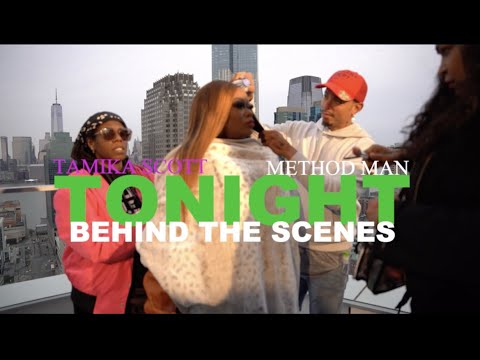 Tamika Scott Of Xscape Ft. Method Man (OFFICIAL BTS) #TamikaScott #MethodMan #Tonight