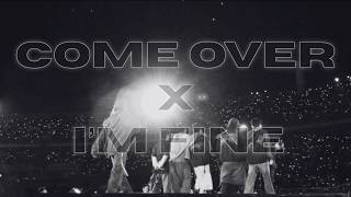 Download lagu Come Over X I'm Fine (BTS X BTS) mp3