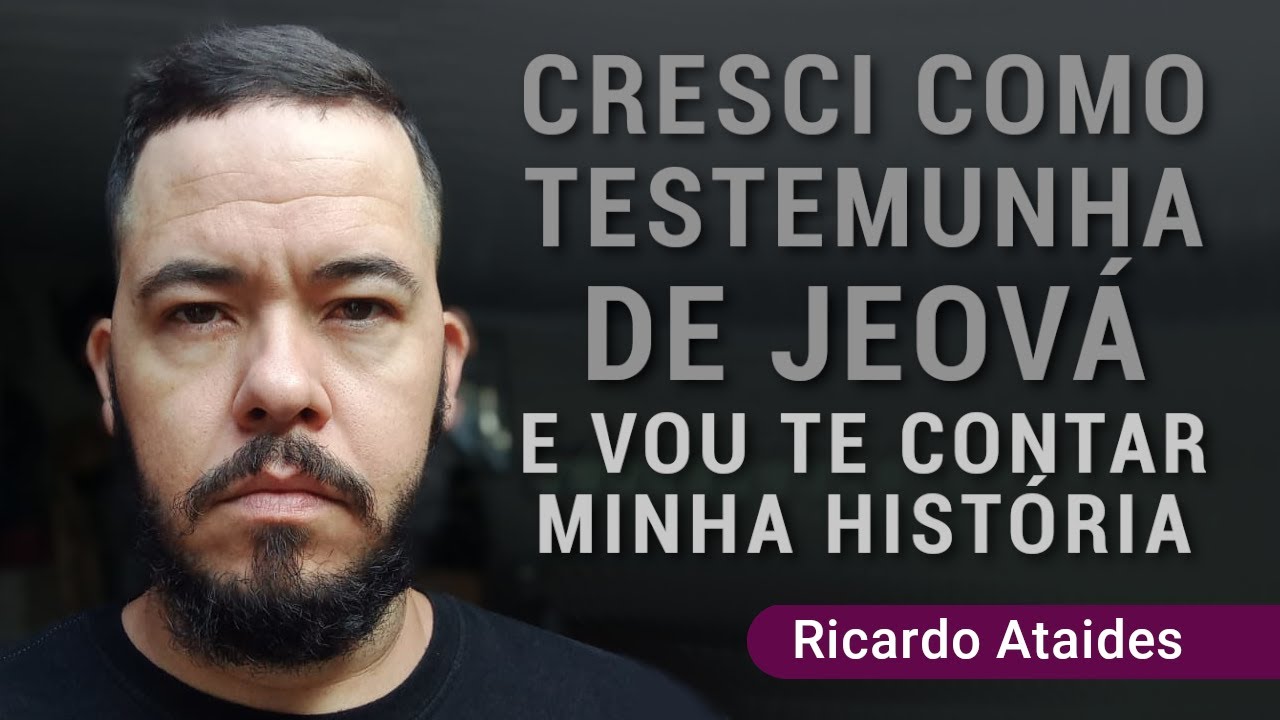 Cresci como Testemunha de Jeová, e vou te contar minha história