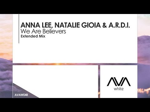 Anna Lee, Natalie Gioia & A.R.D.I. - We Are Believers