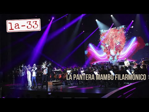 La Pantera Mambo Filarmónico - La-33 y @filarmonibogota en vivo desde el Teatro Mayor JMSD