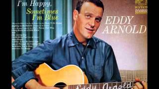 Eddy Arnold   Then I&#39;ll Be Happy