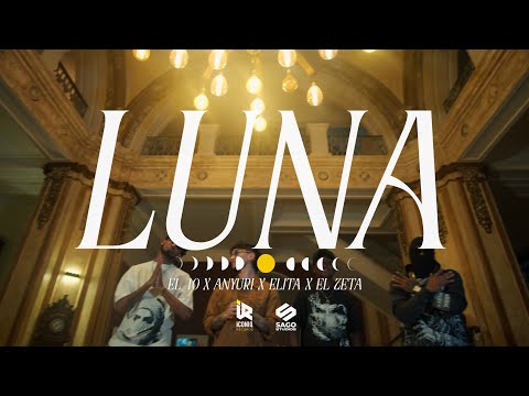 @EL_10X Luna Vol. 2 @elita507, @anyurimusic, @KABLIZ, @ElZetaPty (Video Official)