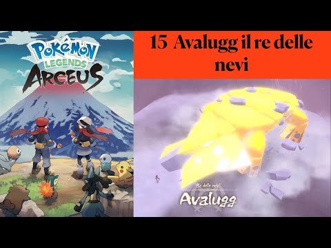 Leggende Pokemon Arceus 15 Avalugg il re delle nevi