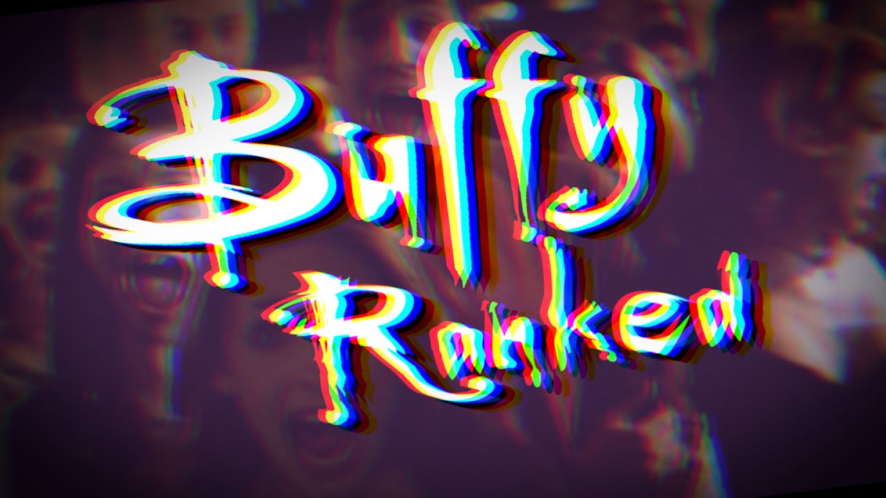 Ranking all 144 Buffy the Vampire Slayer episodes