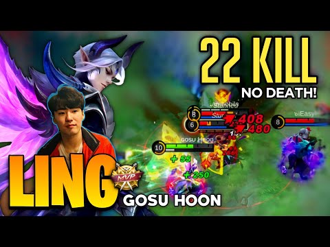 22 KILL no Death ! Ultra Fast Hand Ling | Ling Gameplay By Gosu Hoon - Mobile Legends