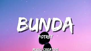 Download lagu Potret — Bunda lirik  mp3