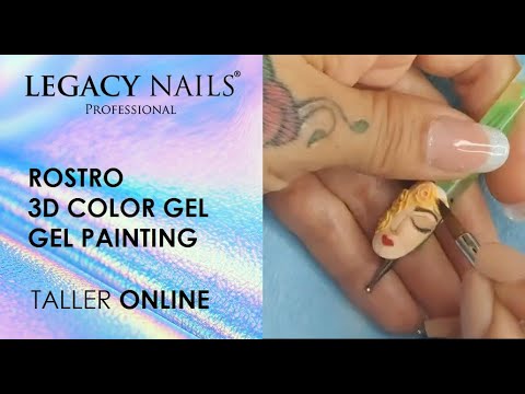 ROSTRO Y 3D COLOR GEL │ TALLER DE UÑAS │ LEGACY NAILS