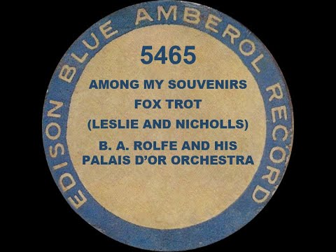 5465 - Among My Souvenirs - B. A. Rolfe & His Palais d'Or Orchestra
