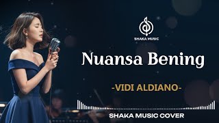 Download lagu NUANSA BENING - KEENAN NASUTION / VIDI ALDIANO | COVER BY SHAKA MUSIC mp3 Download lagu NUANSA BENING - KEENAN NASUTION / VIDI ALDIANO | COVER BY SHAKA MUSIC mp3