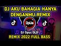 Download Lagu DJ AKU BAHAGIA HANYA DENGANMU REMIX TERBARU FULL BASS - DJ Opus Mp3 Free