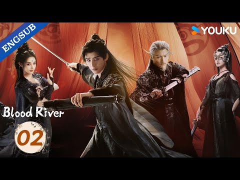 [Blood River] EP02 | Gong Jun / Peng Xiaoran / Qiao Zhenyu / Chang Huasen | YOUKU
