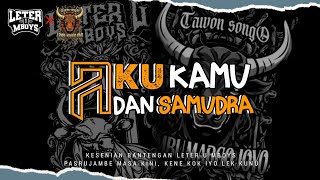 Download lagu DJ BANTENGAN❗AKU KAMU DAN SAMUDRA || LETER U MBOYS FEAT LEMBU MARGO JOYO || BY DJ OLIVER PROJECT mp3