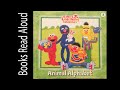 Books Read Aloud Sesame Street Elmo S Learning Adventure Animal Alphabet