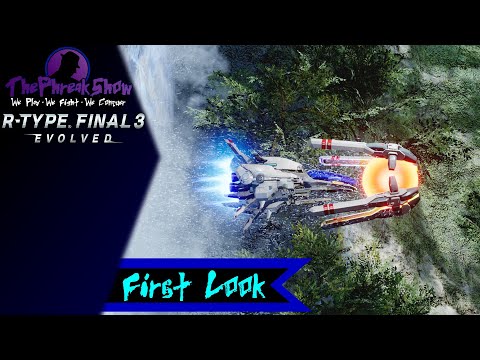 First Look - R-Type Final 3 Evolved - I Am Awful At This!