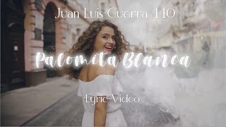 Juan Luis Guerra 4.40 - Palomita Blanca (Lyric Video)