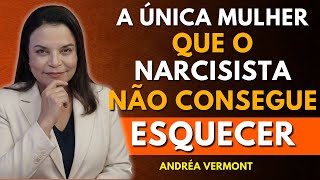 The only woman a narcissistic man can't forget – Andréa Vermont