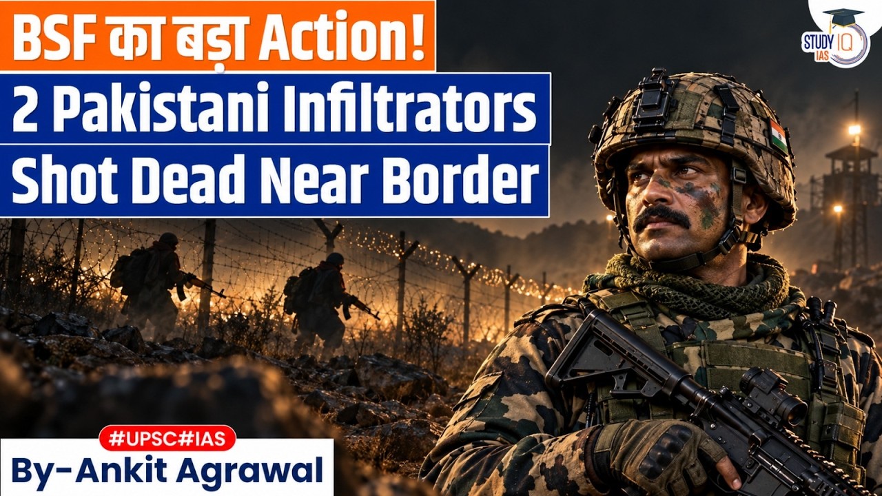 2 Pak Infiltrators Shot Dead Near International Border | Ankit Agrawal Study IQ