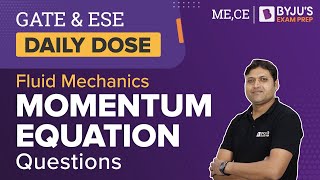 Fluid Mechanics | Momentum Equation Practice Question | GATE & ESE Mechanical (ME)/Civil (CE) Exam