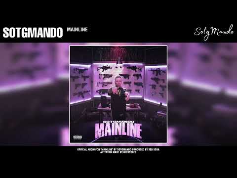 SotgMando - Mainline (Official Audio)