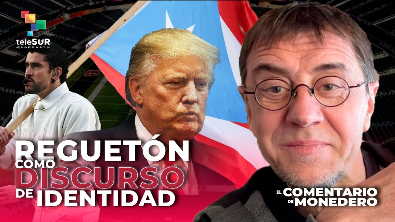 Bad Bunny: más Caracas, menos Washington | El comentario de Monedero