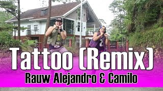 TATTOO REMIX by Rauw Alejandro & Camilo | Zumba® | Dance Fitness