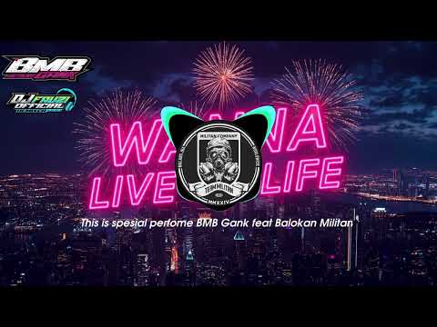 DJ BATTLE WANNA LIVE MY LIFE BMB GANK Feat FAUZI OFFICIAL