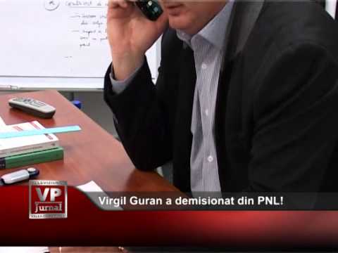 Virgil Guran a demisionat din PNL!