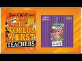 The World S Worst Teachers The Incredible Bulk