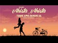 Ahista Ahista X Tumhe Apna Banane Synth Pop Version DJ Alfaa Musarrat Nazir