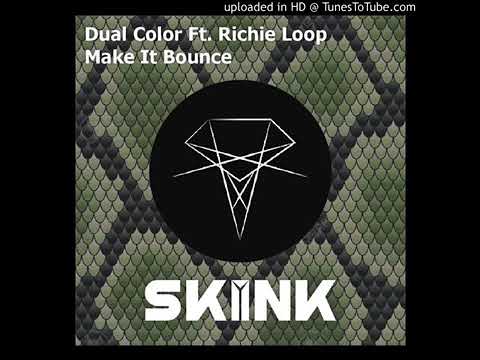 Dual Color Ft Richie Loop Make It Bounce