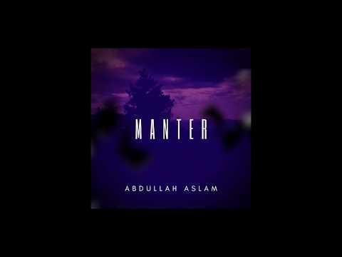 Abdullah Aslam - Manter