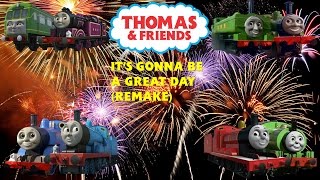 Thomas &amp; Friends: It&#39;s Gonna Be a Great Day (Remake)