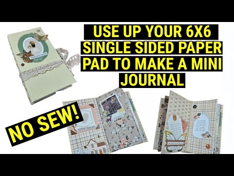 Use up your 6x6 single sided paper pad to make a mini journal |No sew| Easy way