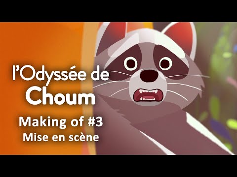L'Odyssée de Choum - Making of #3 : Mise en scène