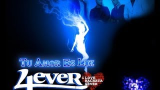 Bachata 4EVER Tu Amor Es Luz -